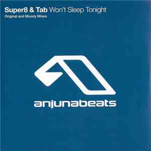 Super8 & Tab - Won't Sleep Tonight