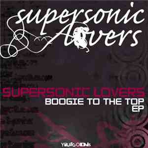 Supersonic Lovers - Boogie To The Top EP