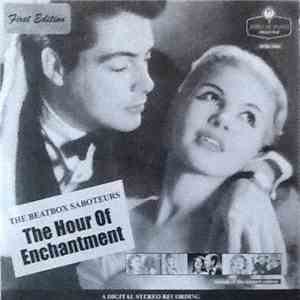 The Beatbox Saboteurs - The Hour Of Enchantment