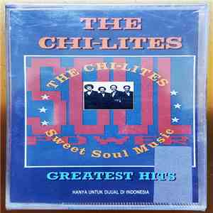 The Chi-Lites - Greatest Hits