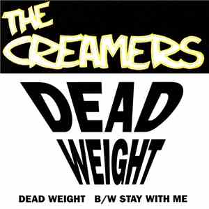 The Creamers - Dead Weight