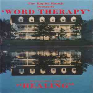 The Rapha Ranch - Word Therapy - Healing