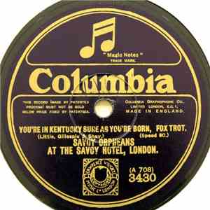 The Savoy Orpheans - You're In Kentucky Sure As You're Born / Riviera Rose