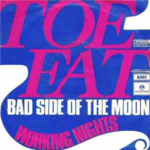Toe-Fat - Bad Side Of The Moon / Working Nights
