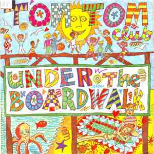 Tom Tom Club - Under The Boardwalk