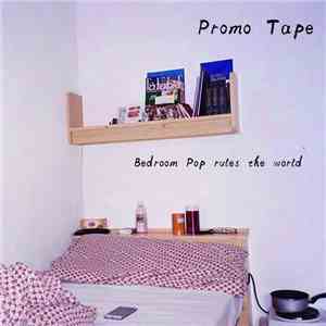 Various - "Bedroom Pop rules the world"