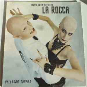 Various - Music From The Club La Rocca - Ballroom Tunes 6