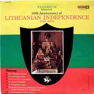 Various - Vasario 16 = February 16. 50th Anniversary Of Lithuanian Independence 1918-1968