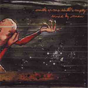 With Arms Still Empty / Since By Man - With Arms Still Empty / Since By Man
