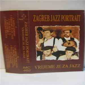 Zagreb Jazz Portrait - Vrijeme Je Za Jazz