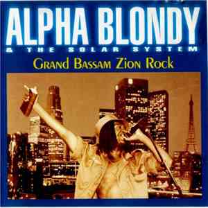 Alpha Blondy & The Solar System - Grand Bassam Zion Rock
