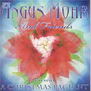 Angus Mohr - A Christmas Pageant