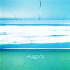 Balloons  - 9:40 p.m.