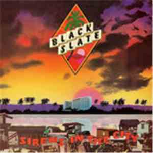Black Slate - Sirens In The City