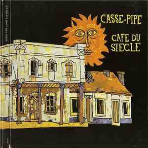 Casse-pipe - Café Du Siècle