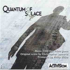 Christopher Lennertz, Philip White - Quantum Of Solace (Original Score From The Video Game)
