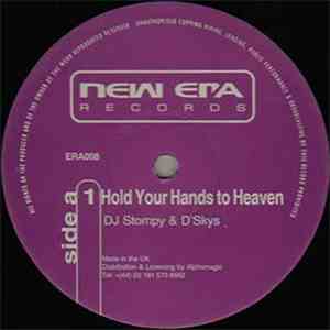 DJ Stompy & D'Skys / DJ Stompy & DJ Storm - Hold Your Hands To Heaven / Pump The Vibe