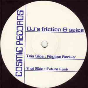 DJ's Friction & Spice - Rhythm Rockin' / Future Funk