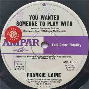 Frankie Laine - You Wanted Someone To Play With (I Wanted Someone To Love) / The Real True Meaning Of Love