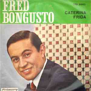 Fred Bongusto - Caterina / Frida