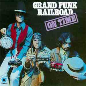 Grand Funk Railroad - On Time
