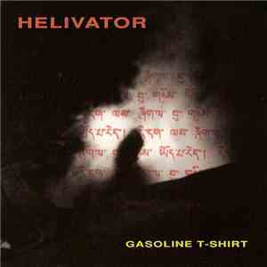 Helivator - Gasoline T.Shirt