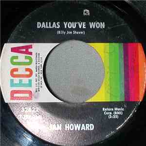 Jan Howard - Dallas You've Won / Love Is A Sometimes Thing