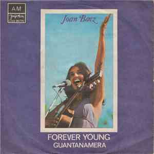Joan Baez - Forever Young / Guantanamera