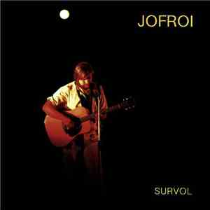 Jofroi - Survol