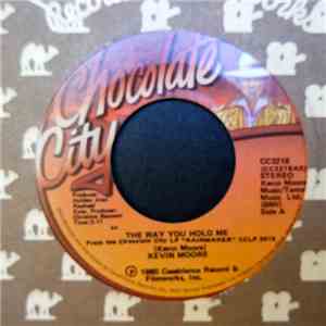 Kevin Moore  - The Way You Hold Me