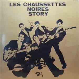 Les Chaussettes Noires avec Eddy Mitchell - Les Chaussettes Noires Story (Vol. 1 - Vol. 2)