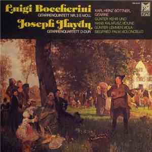 Luigi Boccherini, Joseph Haydn, Karl-Heinz Böttner, Günter Kehr, Hans Kalafusz, Günter Lemmen, Siegfried Palm - Gitarrenquintett Nr. 3 E-Moll / Gitarrenquartett D-Dur