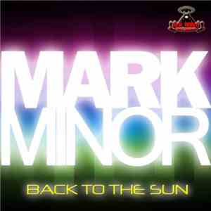 Mark Minor - Back To The Sun