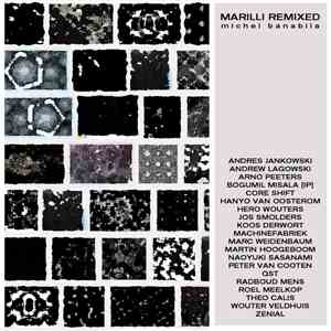 Michel Banabila - Marilli Remixed