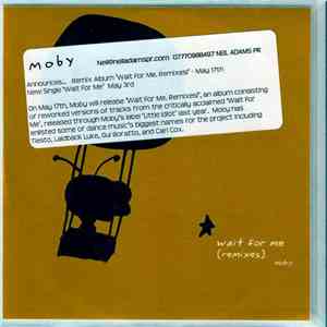 Moby - Wait For Me (Remixes)