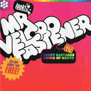 Mr. Velcro Fastener - Lucky Bastards Living Up North