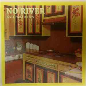 No River - Kate's Kitchen