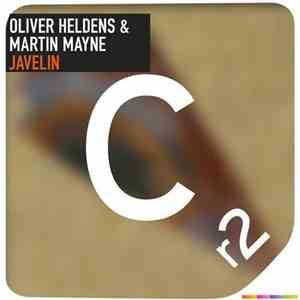 Oliver Heldens & Martin Mayne - Javelin