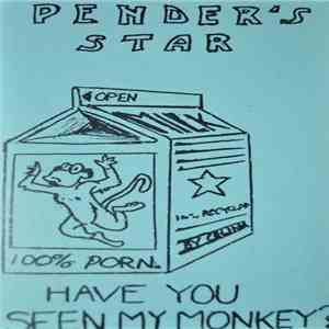 Pender's Star - Have You Seen My Monkey?