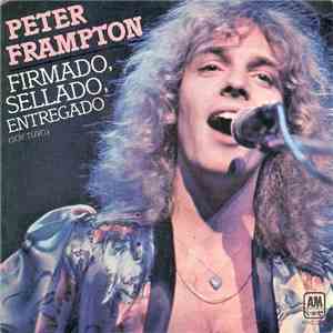 Peter Frampton - Firmado, Sellado, Entregado (Soy Tuyo)