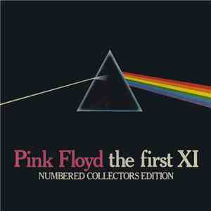 Pink Floyd - The First XI (Numbered Collectors Edition)