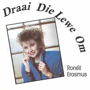 Ronéll Erasmus - Draai Die Lewe Om