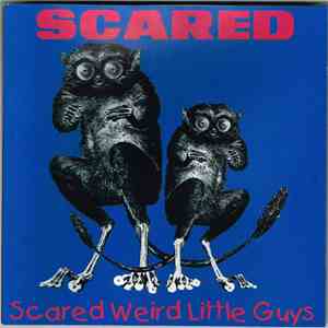 Scared Weird Little Guys - Scared