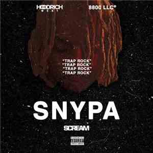 Snypa , DJ Scream  - Trap Rock
