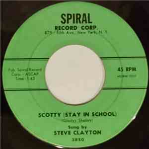 Steve Clayton - Scotty (Stay In School) / Angel In Leather