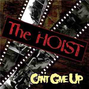 The Hoist - Can't Give Up