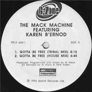 The Mack Machine Featuring Karen B'ernod - Gotta Be Free