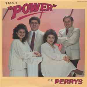 The Perrys  - Songs Of Power