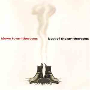 The Smithereens - Blown To Smithereens - Best Of The Smithereens