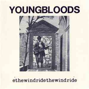The Youngbloods - Ride The Wind